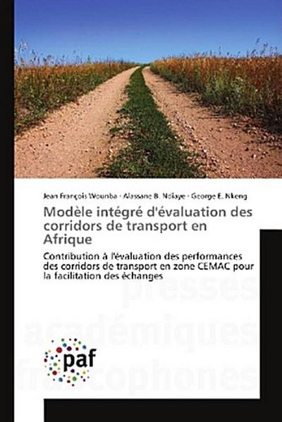 Modèle intégré d’évaluation des corridors de transport en Afrique