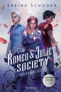 The Romeo & Juliet Society, Band 1: Rosenfluch