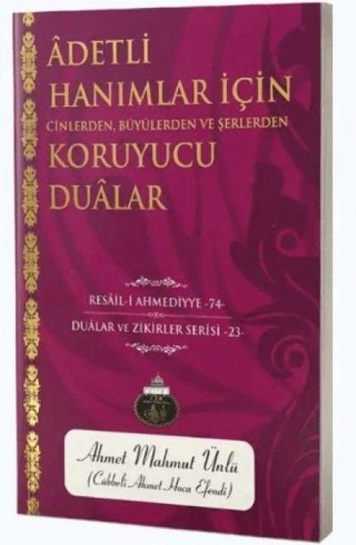 Adetli Hanimalar Icin Cinlerden, Büyülerden ve Serlerden Koruyucu Dualar