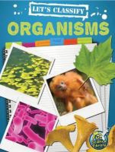 Let’s Classify Organisms