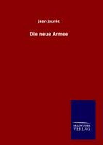 Die neue Armee
