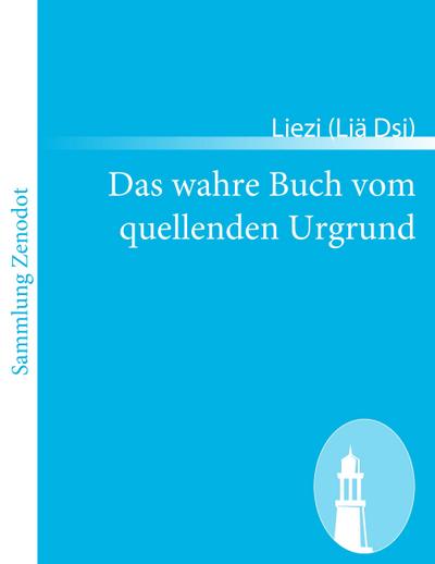 Das wahre Buch vom quellenden Urgrund