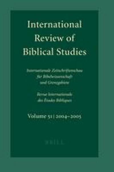 International Review of Biblical Studies, Volume 51 (2004-2005)