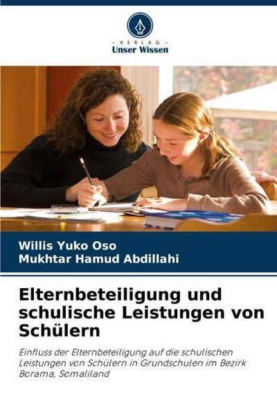 Elternbeteiligung und schulische Leistungen von Schülern