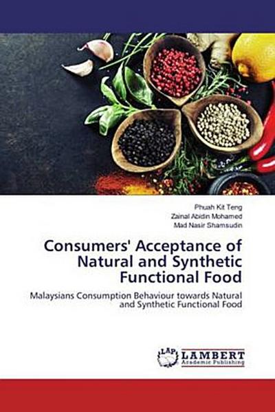 Consumers’ Acceptance of Natural and Synthetic Functional Food