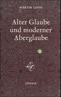 Alter Glaube und moderner Aberglaube