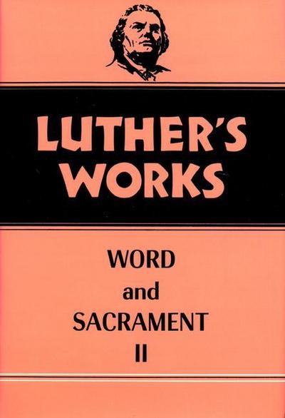 Luther’s Works, Volume 36