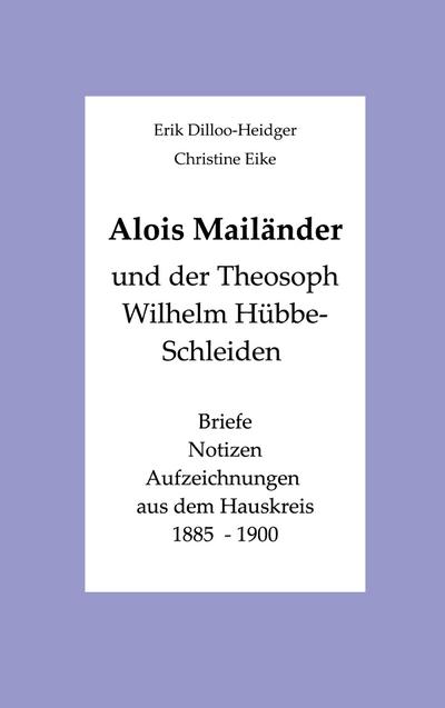 Alois Mailänder und der Theosoph Wilhelm Hübbe-Schleiden