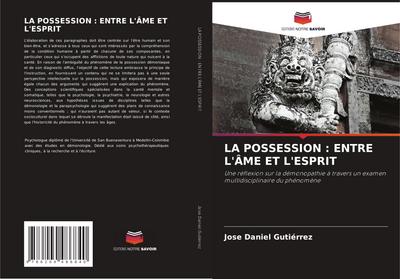 LA POSSESSION : ENTRE L’ÂME ET L’ESPRIT