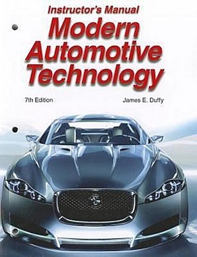 Modern Automotive Technology Instructor’s Resources
