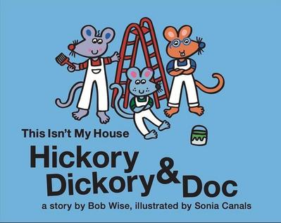 Hickory Dickory & Doc This Isn’t My House