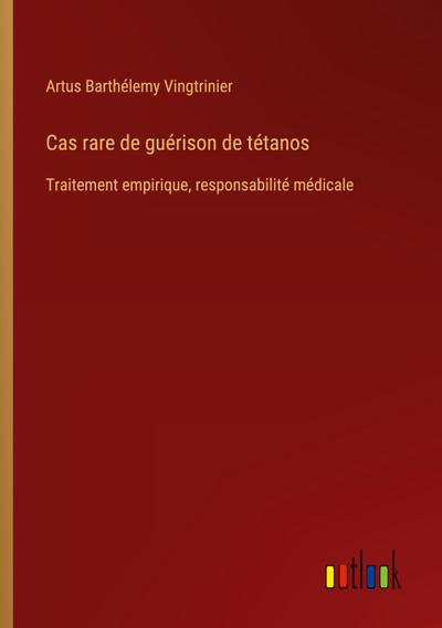 Cas rare de guérison de tétanos