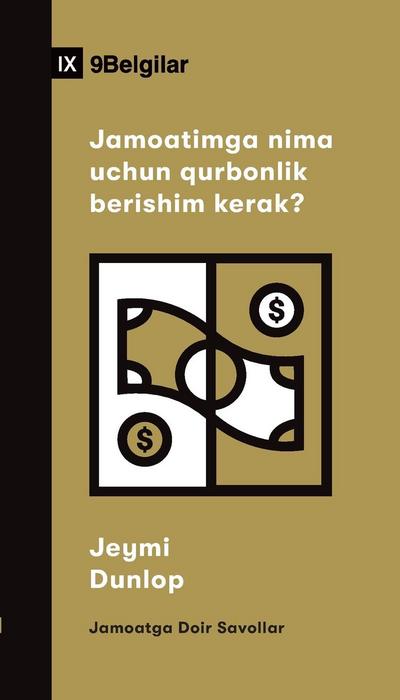 Why Should I Give to My Church? / Jamoatimga nima uchun qurbonlik berishim kerak? (Uzbek Latin)