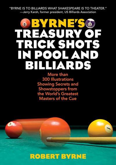 Byrne’s Treasury of Trick Shots in Pool and Billiards