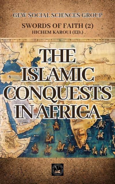 Islamic Conquests In Africa