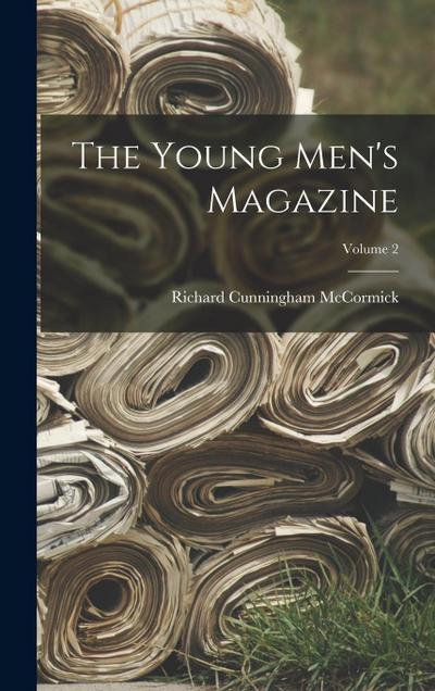 The Young Men’s Magazine; Volume 2