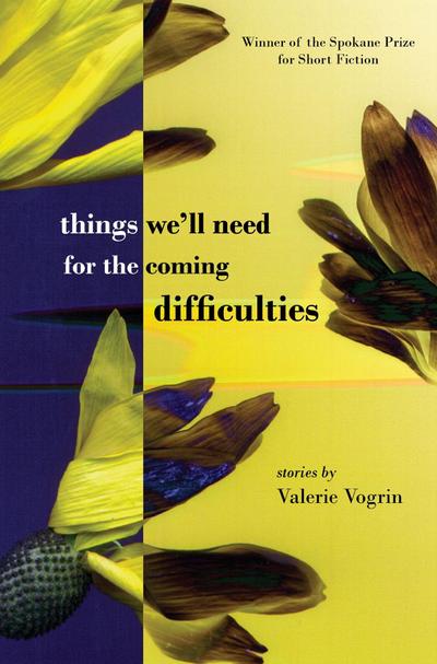 Things We’ll Need for the Coming Difficulties