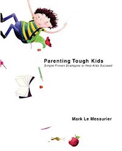 Parenting Tough Kids