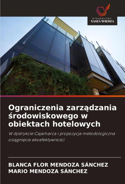 Ograniczenia zarz¿dzania ¿rodowiskowego w obiektach hotelowych