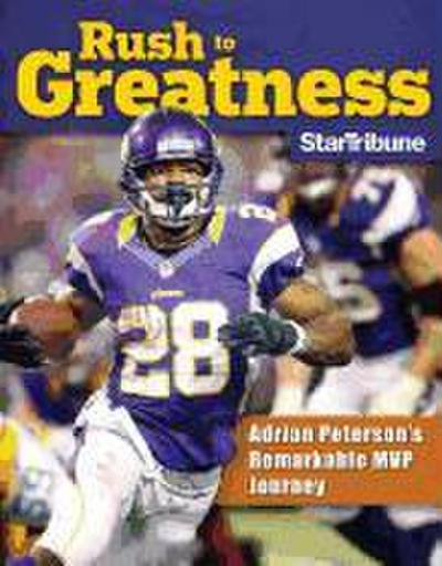 Rush to Greatness: Adrian Peterson’s Remarkable MVP Journey