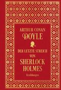 Der letzte Streich von Sherlock Holmes: Sämtliche Erzählungen 4