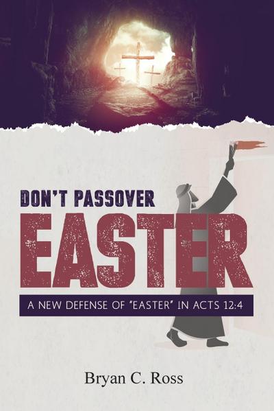 Don’t Passover Easter