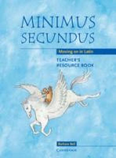 Minimus Secundus Teacher’s Resource Book