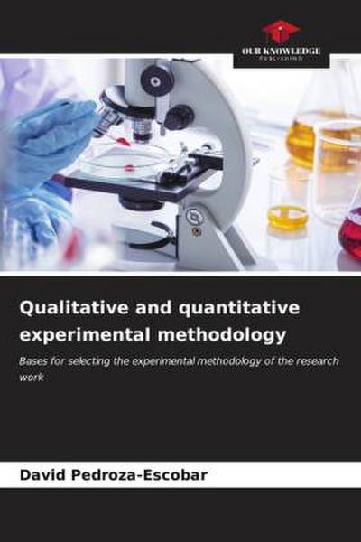 Qualitative and quantitative experimental methodology