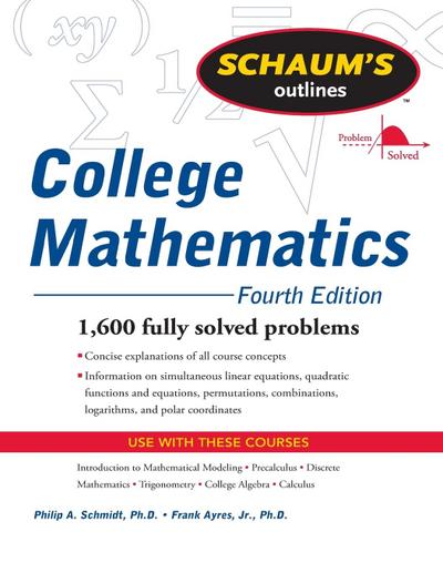 Schaum’s Outline of College Mathematics, Fourth Edition