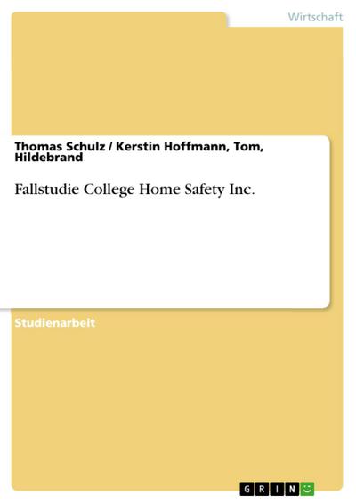 Fallstudie College Home Safety Inc.