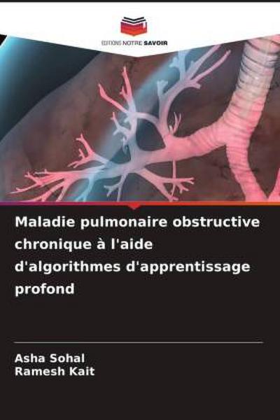 Maladie pulmonaire obstructive chronique à l’aide d’algorithmes d’apprentissage profond