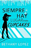 Siempre Hay Lugar Para Cupcakes (Delilah Horton, #1)