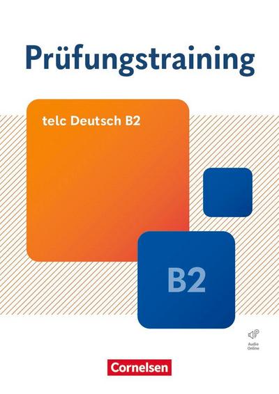 Prüfungstraining DaF B2. telc Deutsch B2 - Übungsbuch mit Lösungsbeileger und Audio-Download