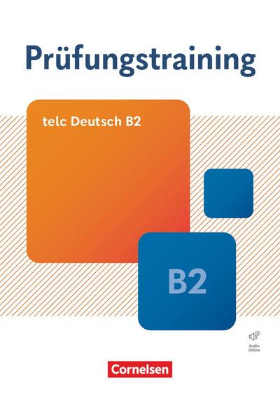 Prüfungstraining DaF B2. telc Deutsch B2 - Übungsbuch mit Lösungsbeileger und Audio-Download