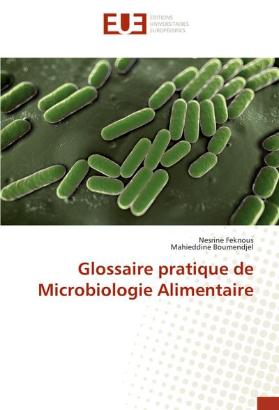 Glossaire pratique de Microbiologie Alimentaire