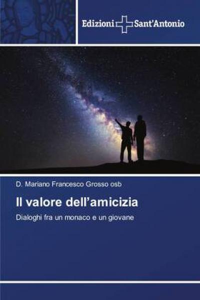 Il valore dell’amicizia