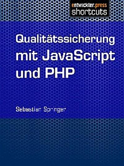 Qualitätssicherung mit JavaScript und PHP