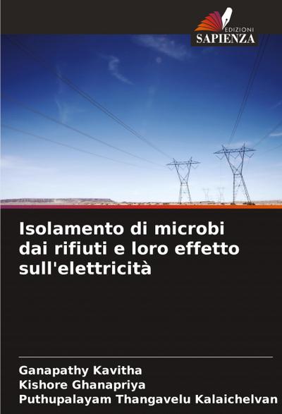 Isolamento di microbi dai rifiuti e loro effetto sull’elettricità