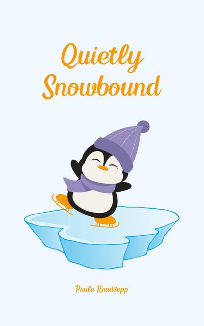 Quietly Snowbound