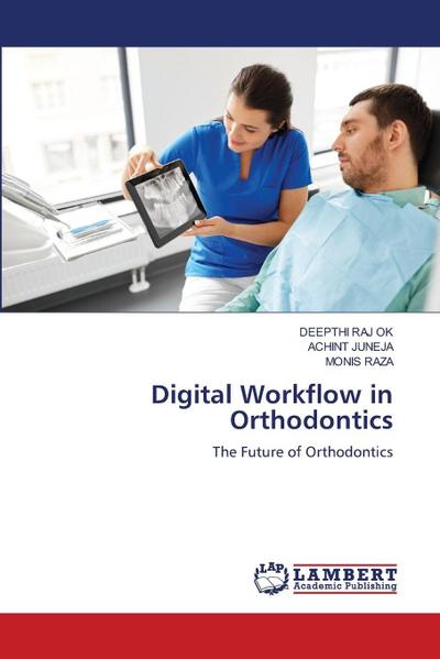 Digital Workflow in Orthodontics