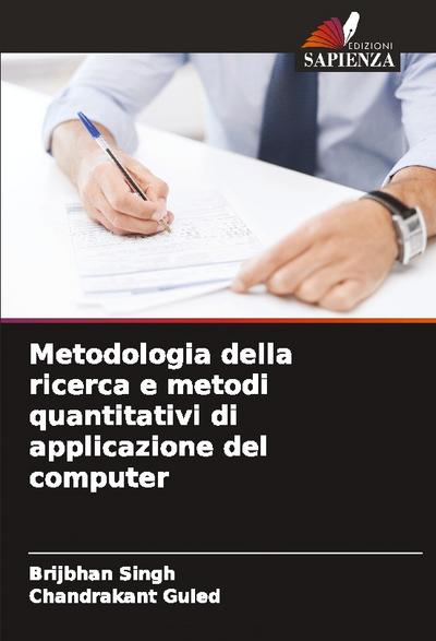 Metodologia della ricerca e metodi quantitativi di applicazione del computer