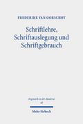 Schriftlehre, Schriftauslegung und Schriftgebrauch