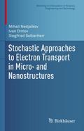 Stochastic Approaches to Electron Transport in Micro- and Nanostructures