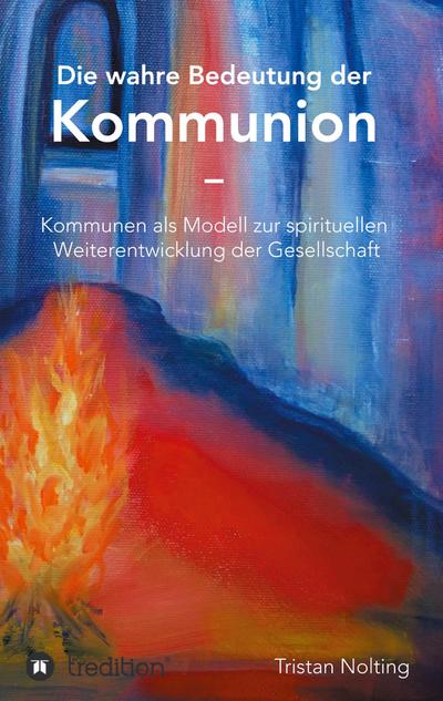 Die wahre Bedeutung der Kommunion