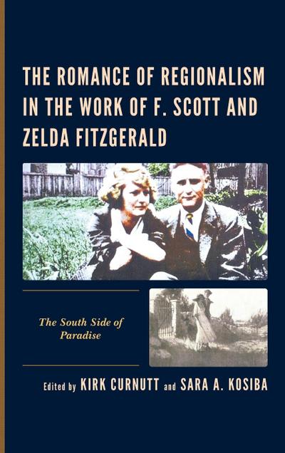 Romance of Regionalism in the Work of F. Scott and Zelda Fitzgerald