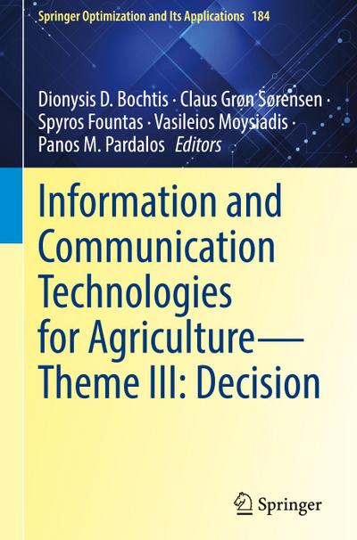 Information and Communication Technologies for Agriculture¿Theme III: Decision