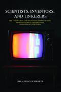 Scientists, Inventors, and Tinkerers