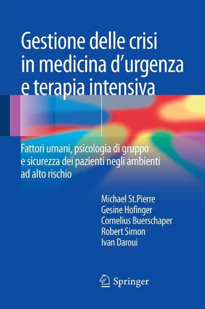 Gestione delle crisi in medicina d’urgenza e terapia intensiva