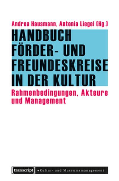 Handbuch Förder- und Freundeskreise in der Kultur