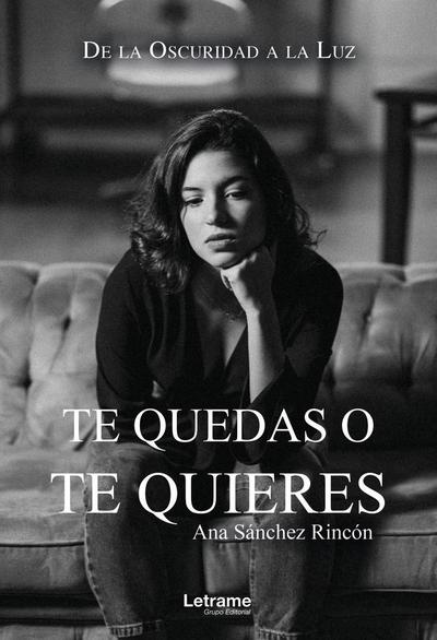 Te quedas o te quieres